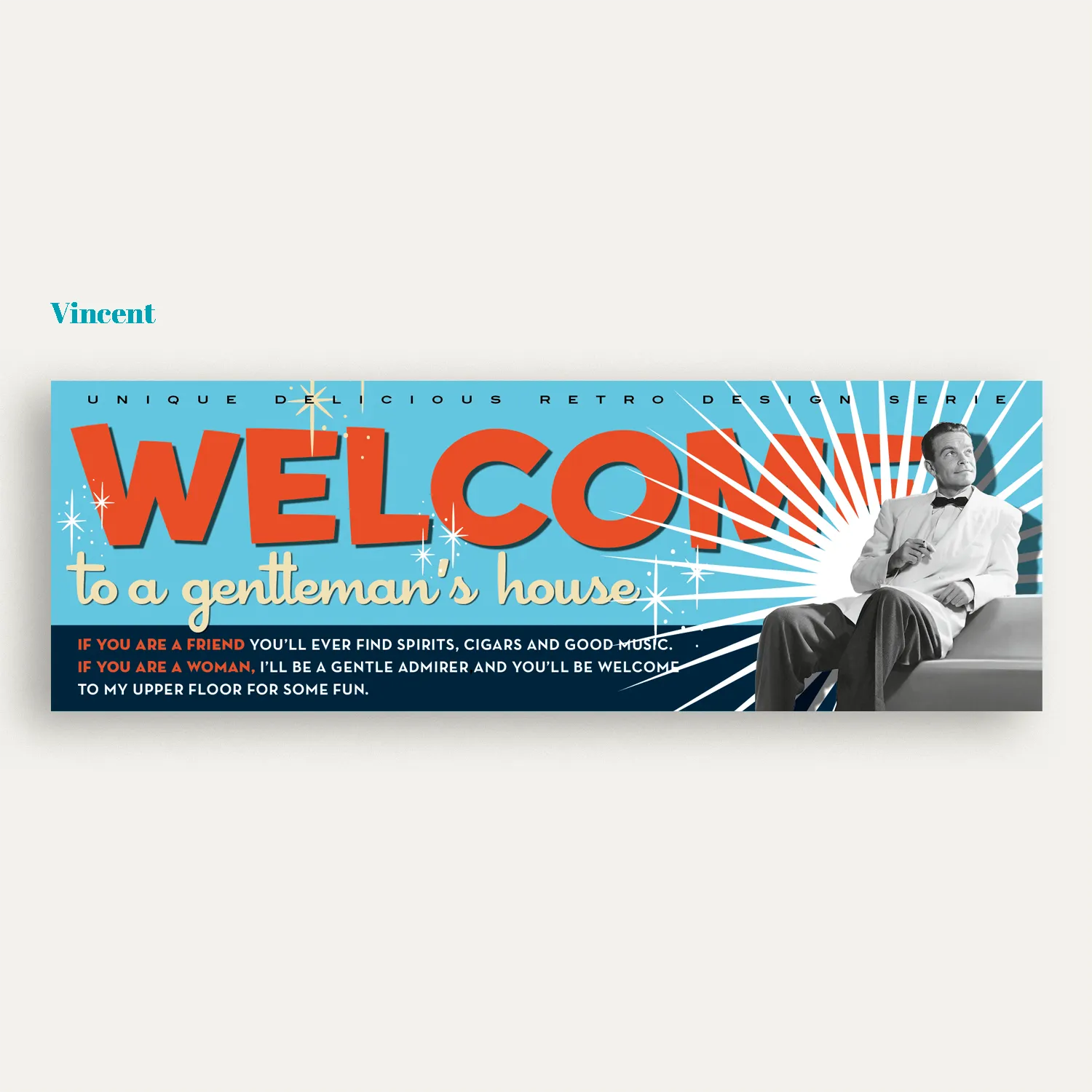 Signboard Vincent 2 Still-life del Pannello decorativo azzurro Bachelor Signboard stile retrò anni ’50 versione con Vicent in bianco e nero e scritta 'Welcome' a stampatello in rosso